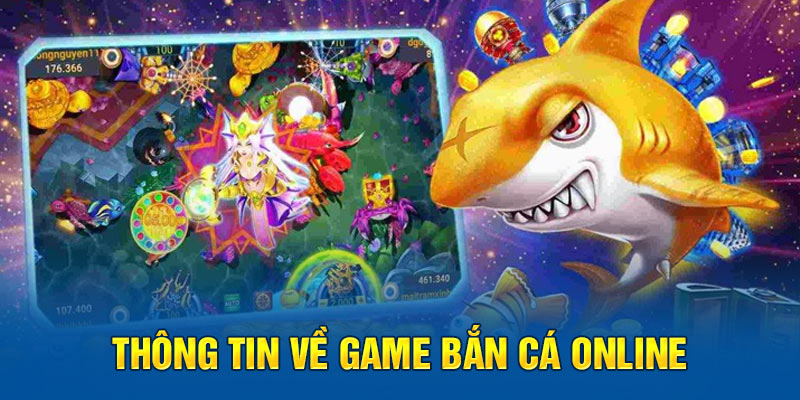 Giới thiệu các thông tin về game bắn cá online